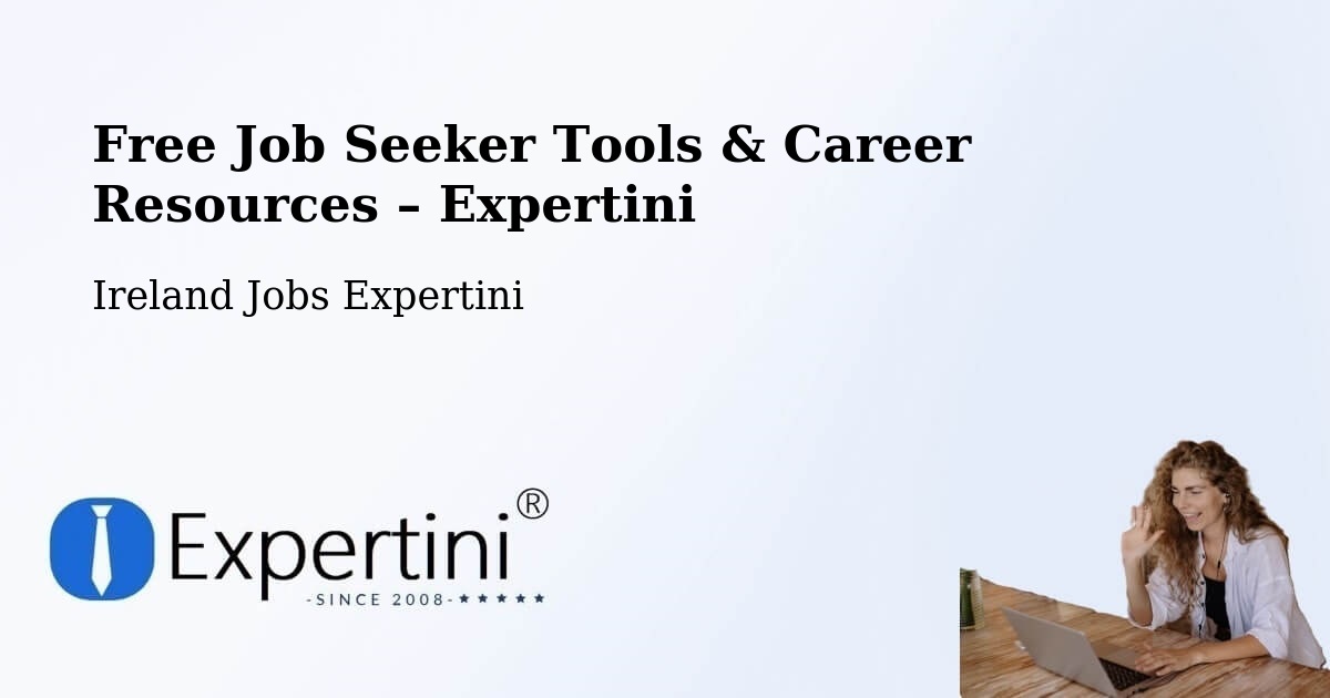 Free Job Seeker Tools & Career Resources – Trim - Trim, Ireland Jobs Expertini